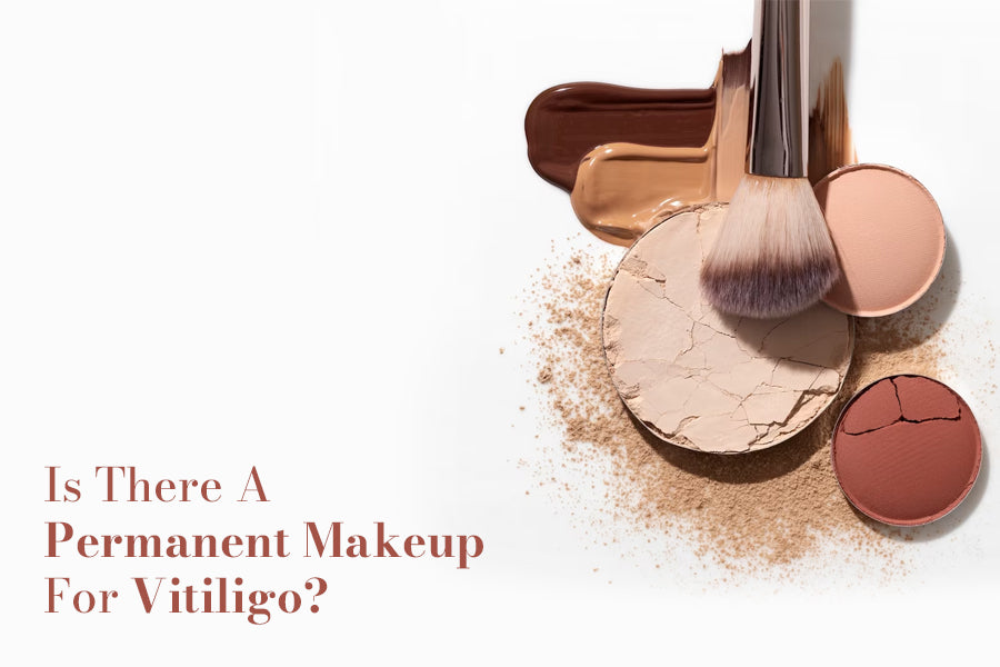 Is There A Permanent Makeup For Vitiligo?